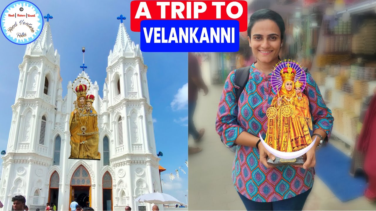 Velankanni a pilgrim place | Blessings | Varieties of Statues  | Holy Articles | Food