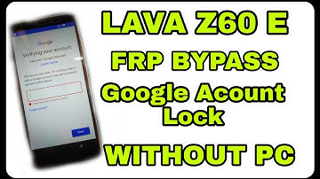 LAVA Z60E FRP LOCK (Google Account Lock ) BYPASS WITHOUT PC..