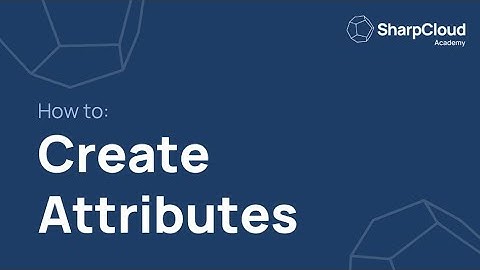 How to Create Attributes