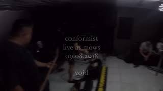 Conformist - Void (Live at Mows)