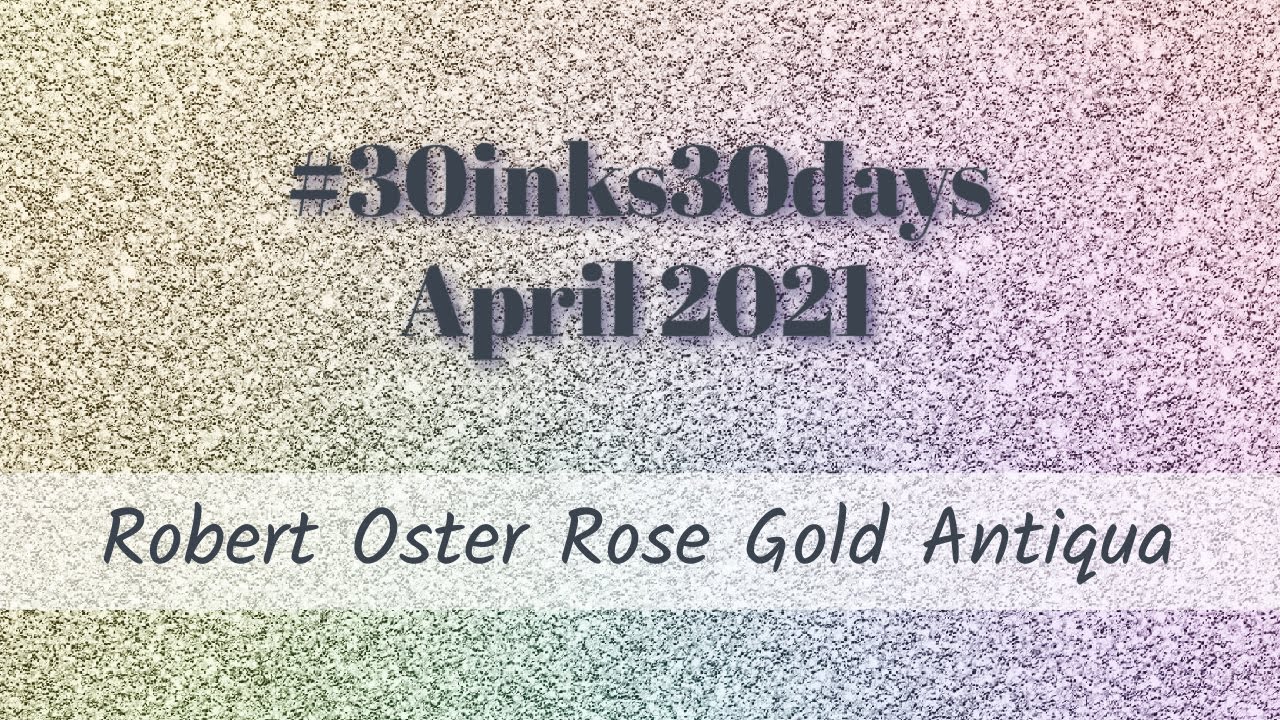 ink review : Robert Oster Gold Antiqua – inkxplorations