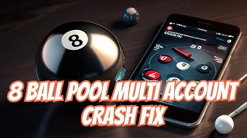 How to fix 8 ball pool latest version keeps crashing on multiple accounts android users