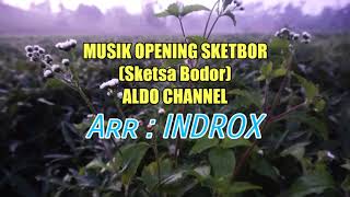 Musik Opening Sketbor ALDO Channel - Musik Ethnic Sunda