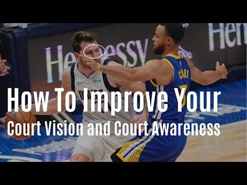 How To Develop ELITE Court Vision and Court Awareness