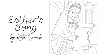 Esther s Song and free coloring book By Katie Swank