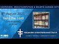 URC Harpenden 10:30 Sunday Service - 8th August 2021 - Taste The Lord