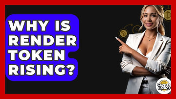 Why Is Render Token Rising? - CryptoBasics360.com