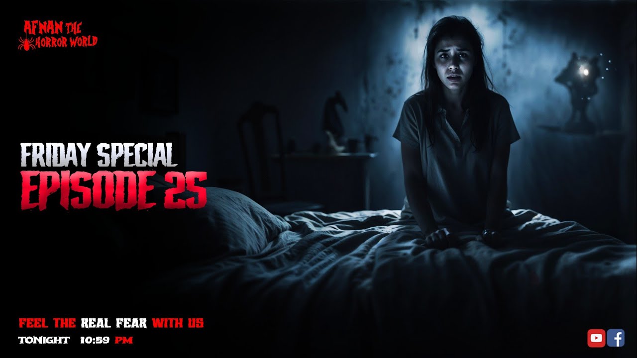 Friday Special With Afnan Episode-25!!‎@AfnanTheHorrorWorldBD #afnanvai