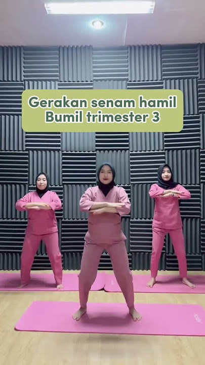 Gerakan Senam Hamil Ibu Hamil Trimester 3 - Medikacare