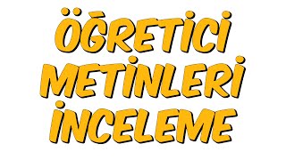 ÖĞRETİCİ METİNLERİ İNCELEME | 9.Sınıf