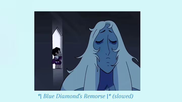 *| Blue Diamond's Remorse |* (slowed)