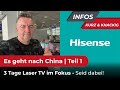 Es geht nach china in die hisense zentrale 3 tage lasertv im fokus seid dabei