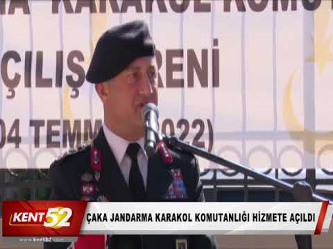 ÇAKA JANDARMA KARAKOL KOMUTANLIĞI HİZMETE AÇILDI kent52