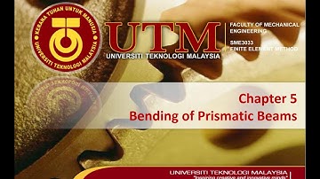 Finite Element Methods - Bending of Prismatic Beams (Part 3)
