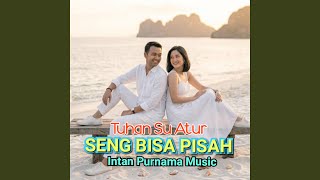 Download Lagu Tuhan Su Atur Seng Bisa Pisah Download Lagu Tuhan Su Atur Seng Bisa Pisah