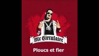 Mc Circulaire - Ploucs et fier