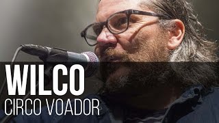 Wilco - California Stars (feat. Cesar do Couto) (Circo Voador / Rio de Janeiro)