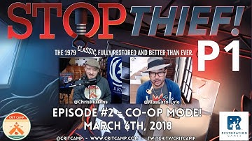 Stop Thief EP2: Co-Op Mode Release! - P1