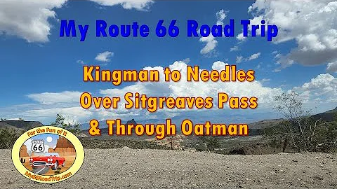 Route 66 Kingman, AZ to Needles, CA