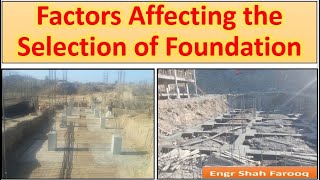 Factors Affecting Selection of Foundation Types | Factors influencing foundation Selection Process