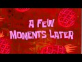 أغنية A Few Moments Later | SpongeBob Time Card #8