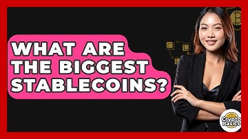 What Are The Biggest Stablecoins? - CryptoBasics360.com