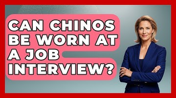 Can Chinos Be Worn At A Job Interview? - The Sharp Dressed Gent