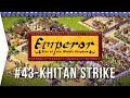 Emperor ► Mission 43 Khitan Strike South [Pingyao] - Rise of the Middle Kingdom - Let's Play Game