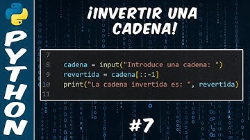 Cómo INVERTIR una Cadena en Python | Fácil y Rápido | Ejercicio #7