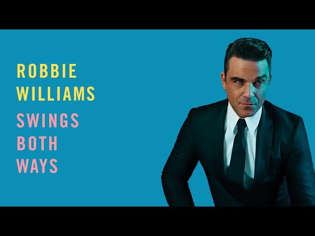 Robbie Williams | Swings Both Ways Official Album Sampler