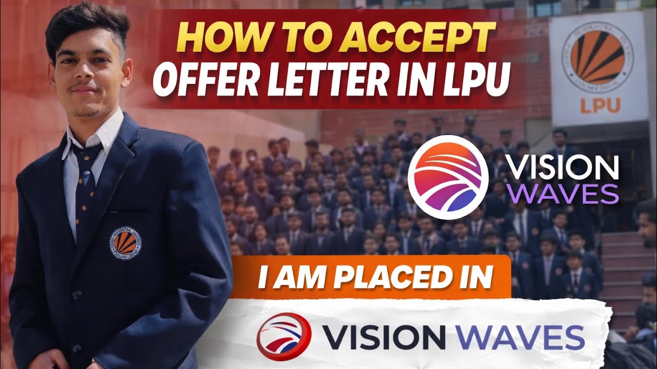 🎉 I Got Placed in Vision Waves | How to Accept Offer Letter in LPU ...