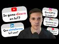 Respondo Vuestras Preguntas sobre IoT...