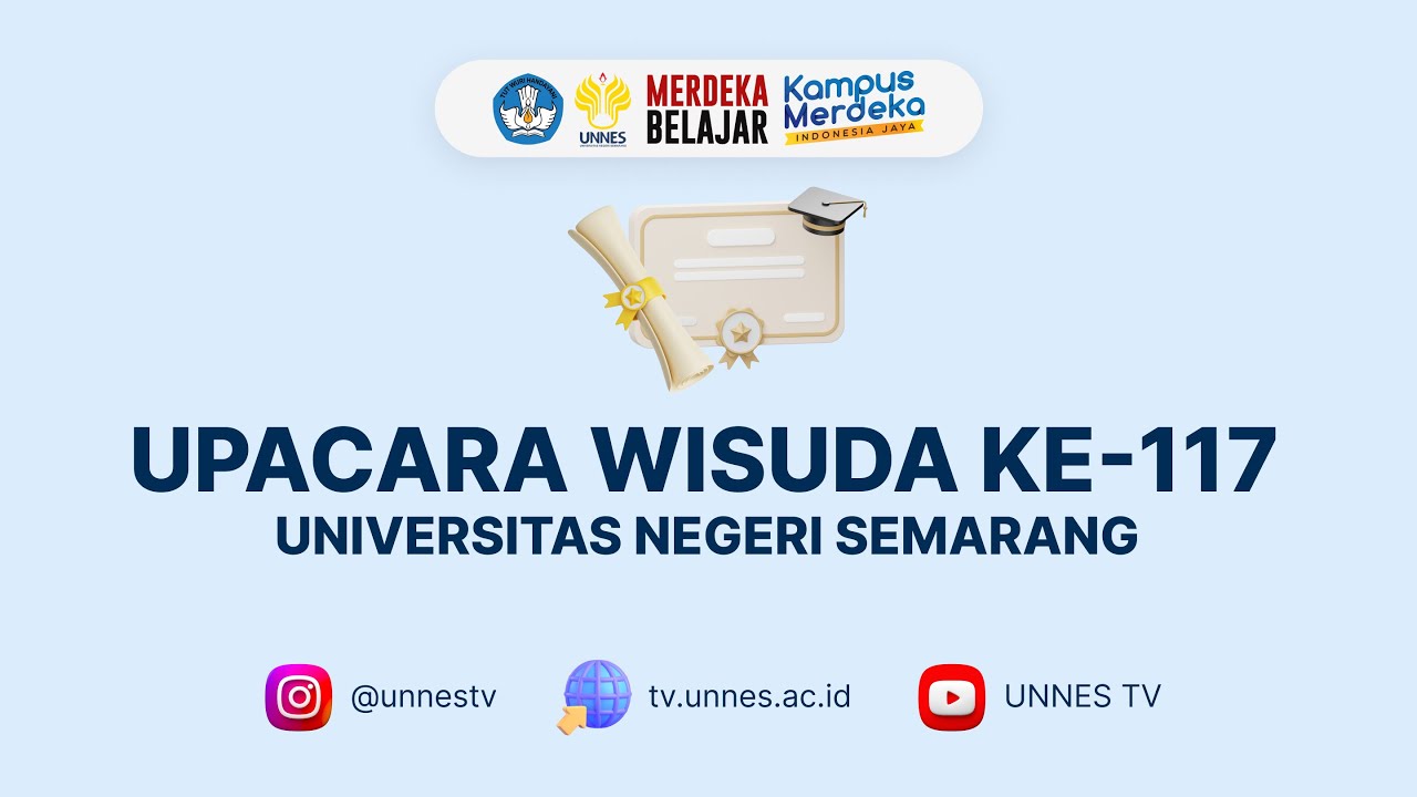🔴 [ LIVE ] Upacara Wisuda ke-117 Universitas Negeri Semarang (UNNES), Rabu 11 Oktober 2023 (Hari 1)