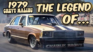 The Legend of Charlie Brown: The Incredible Origin Story of Our 4 door Chevy Malibu!