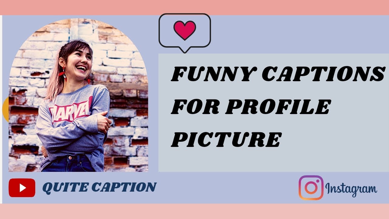 Funny Captions For Profile Picture || Funny Profile Picture Captions ||  Captions For Profile Picture - YouTube