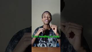ይድቅስ ኣለኹ ብ ኢንግሊዝኛ #englishintigrinya #ብትግርኛ learn English the esy way#I am heading to bed#sleep
