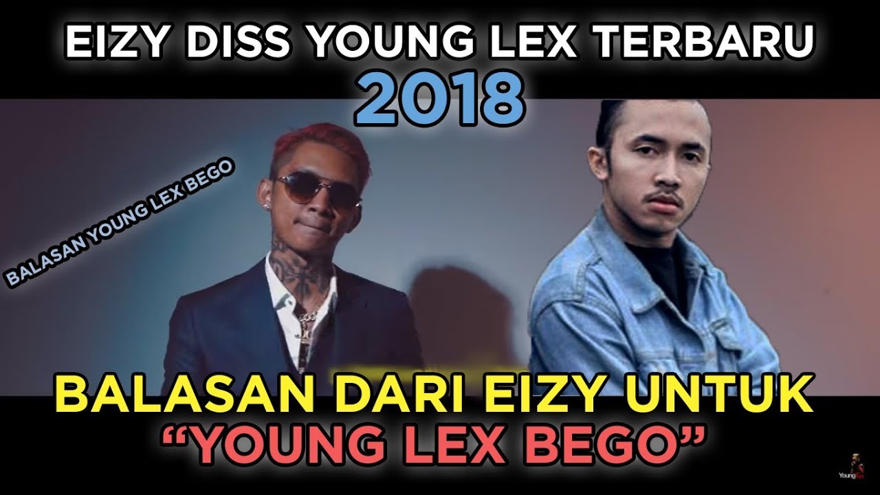 Yt Tr5eobvt0ww Sadis Raper Baru Diss Young Lex Navigatingyourmove