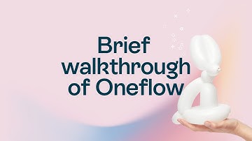 Brief walkthrough of our platform | Oneflow