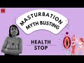 What are the most common myths about Masturbation? | Feminism In India