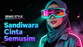 REMIX STYLE | SANDIWARA CINTA SEMUSIM | INSTRUMENTAL