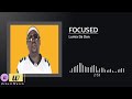 Focused - Lumix Da Don (Official Music Audio) - Acholi Pro Evo Tv