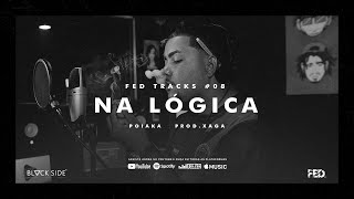 Poiaka - Na Lógica (FED Tracks #08)