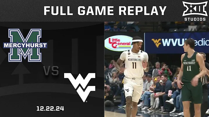 Mercyhurst vs. West Virginia (12.22.24) Full Game Replay | 2024-25 Big 12 Men's Basketball