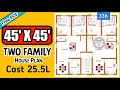 45 x 45 House Plan with 4 Bhk II Two Family House Plan II Two Brothers House Design