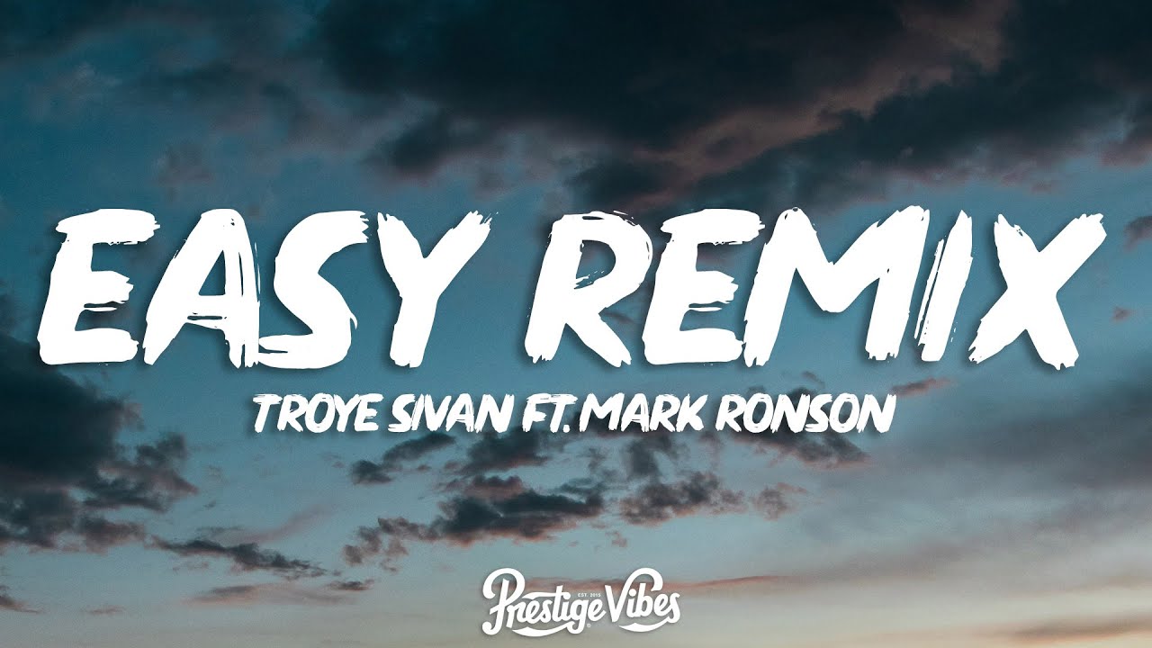 Easy remix. Troye sivan, kacey musgraves, mark ronson. troye sivan easy. troye sivan kacey musgraves easy. troye sivan feat. kacey musgraves &amp; mark ronson easy (single).