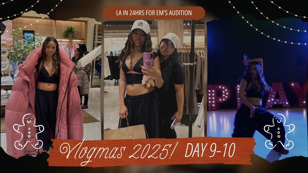 Vlogmas 2025 Day 9-10: LA in 24hrs for Em's 1st Adult Audition | TeamYniguez Vlogs