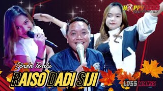 RAISO DADI SIJI - DINDA TERATU - HAPPY LOSS - LOSS MUSIKNYA