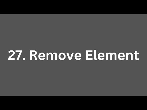 27. Remove Element | LeetCode Using Python