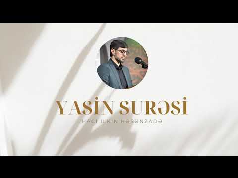 Yasin surəsi - Hacı İlkin Həsənzadə