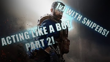 Acting Like A Bot 1v1 Part 2 - COD MW